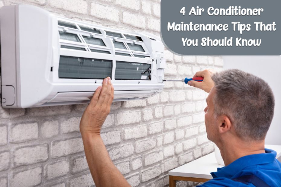 4 Important Air Conditioner Maintenance Tips for Homeowners